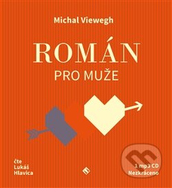 Román pro muže - Michal Viewegh - audiokniha z kategorie Společenská beletrie
