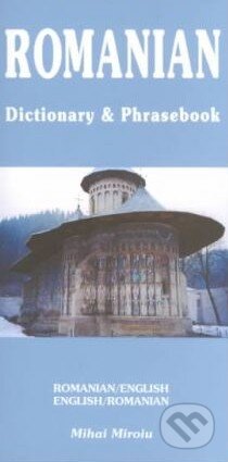 Romanian-English and English-Romanian Dictionary and Phrasebook