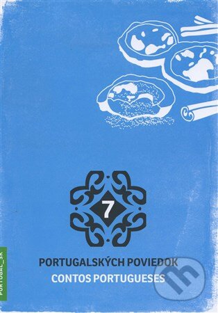 7 portugalských poviedok / 7 contos portugueses - Kolektív autorov
