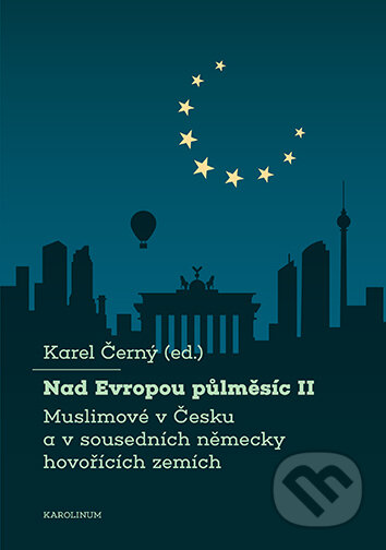 Nad Evropou půlměsíc II.