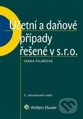 Účetní a daňové případy řešené v s. r. o.