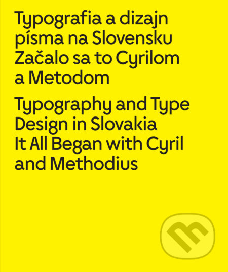 Typografia a dizajn písma na Slovensku /Typography and Type Design in Slovakia - Kolektív autorov