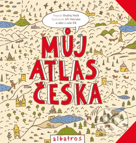 Můj atlas Česka - Ondřej Hník, Jiří Votruba (ilustrácie)