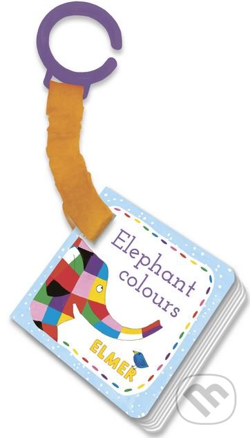 Elmer: Elephant Colours - David McKee