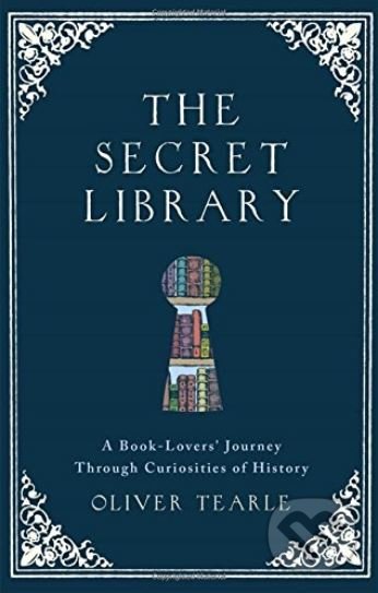 The Secret Library - Oliver Tearle