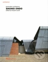 Shuhei Endo: Paramodern Architecture