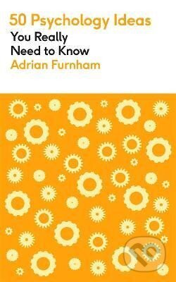 50 Psychology Ideas You Really Need to Know