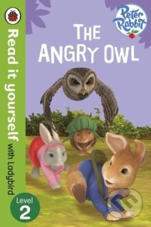Peter Rabbit: The Angry Owl - Read it yourself with Ladybird Level 2