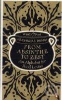 From Absinthe to Zest: An Alphabet for Food Lovers