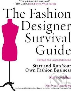 The Fashion Designer Survival Guide