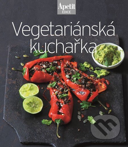 Vegetariánská kuchařka - kuchařka z edice Apetit