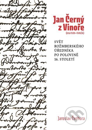 Jan Černý z Vinoře (cca 1520-1585/6)