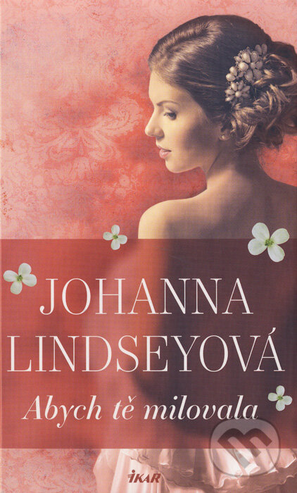 Abych tě milovala - Johanna Lindsey