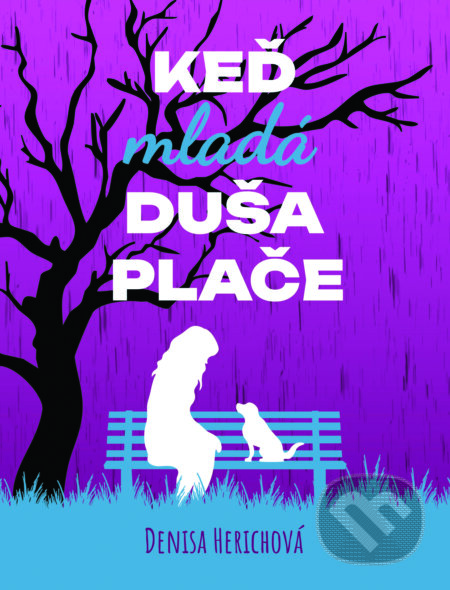 Keď mladá duša plače