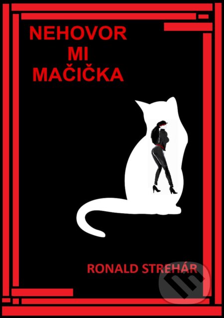 Nehovor mi Mačička