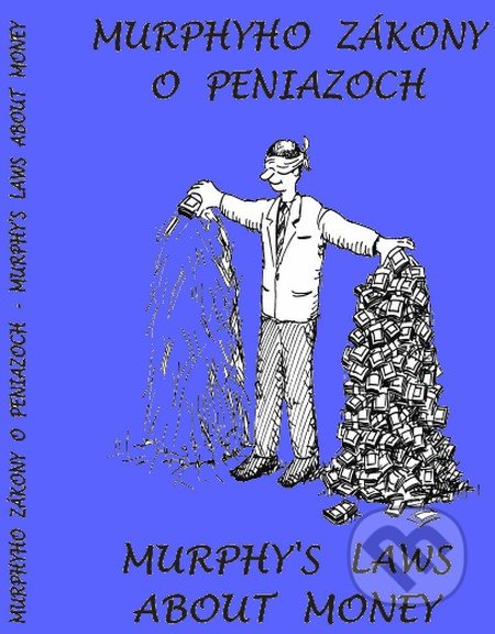 Murphyho zákony o peniazoch / Murphy´s laws about money - 