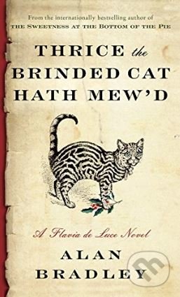 Thrice the Brinded Cat Hath Mew