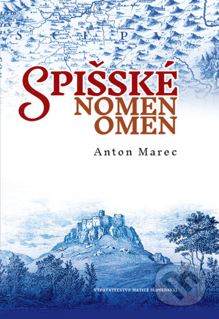 Spišské nomen omen
