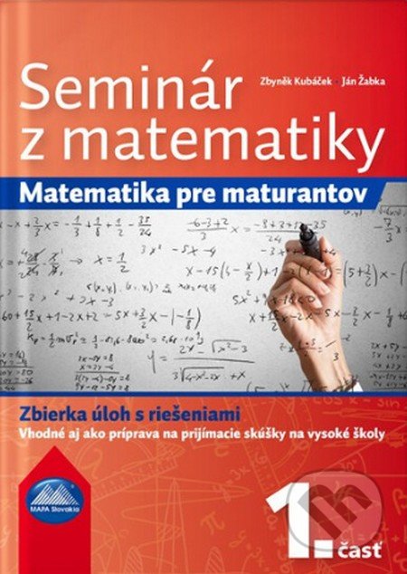 Seminár z matematiky 1 - Zbyněk Kubáček, Ján Žabka