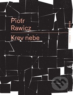 Krev nebe - Piotr Rawicz