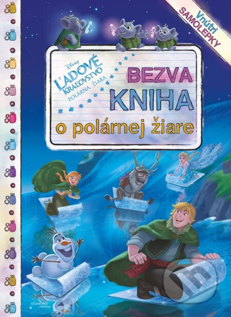 Ľadové kráľovstvo: Bezva kniha o polárnej žiare