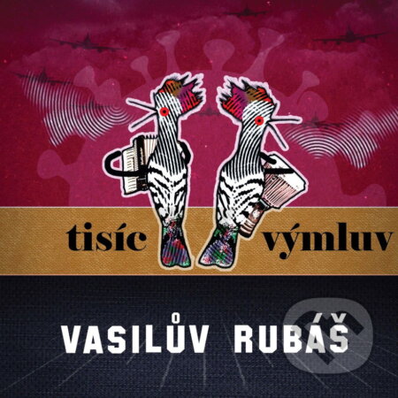 Vasilův Rubáš: Tisíc Výmluv