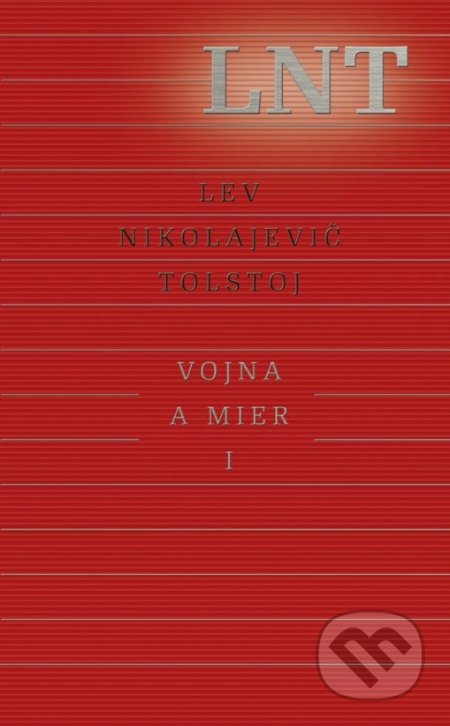 Vojna a mier I (1. a 2. zväzok v jednej knihe) - Lev Nikolajevič Tolstoj