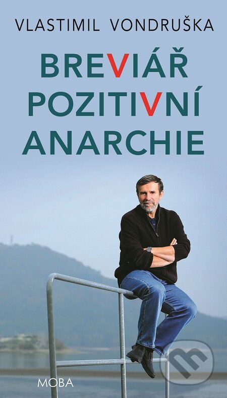 E-kniha: Breviář pozitivní anarchie (Vlastimil Vondruška) | Martinus