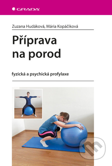 Příprava na porod - Zuzana Hudáková, Mária Kopáčiková