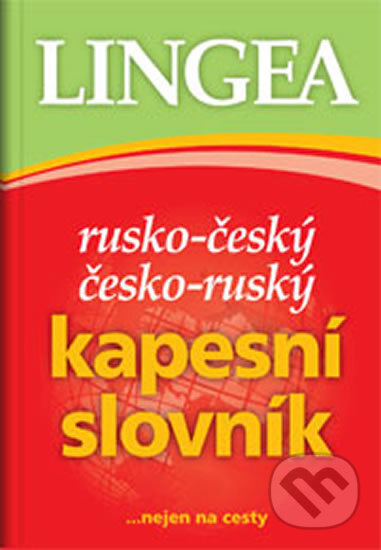Rusko-český, česko-ruský kapesní slovník ...nejen na cesty