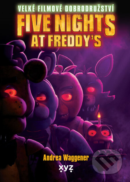 Five Nights at Freddy's: Velké filmové dobrodružství