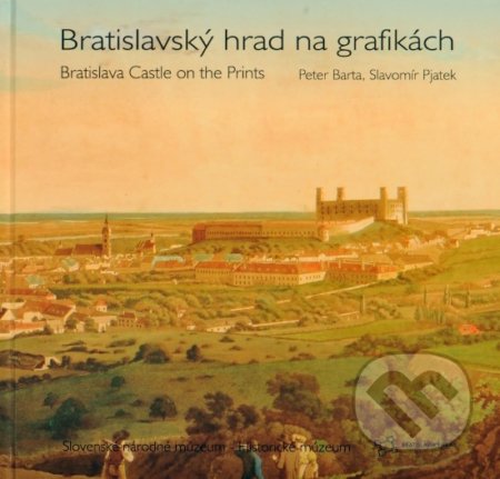 Bratislavský hrad na grafikách - Peter Barta, Slavomír Pjatek