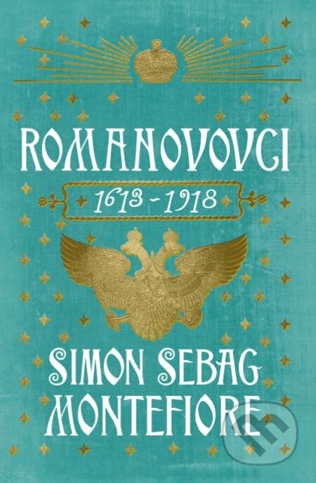Romanovovci (1613 - 1918) - Simon Sebag Montefiore