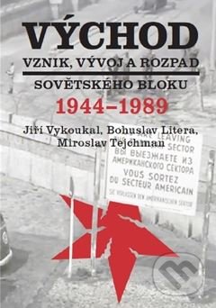 Východ - Jiří Vykoukal, Bohuslav Litera, Miroslav Tejchman
