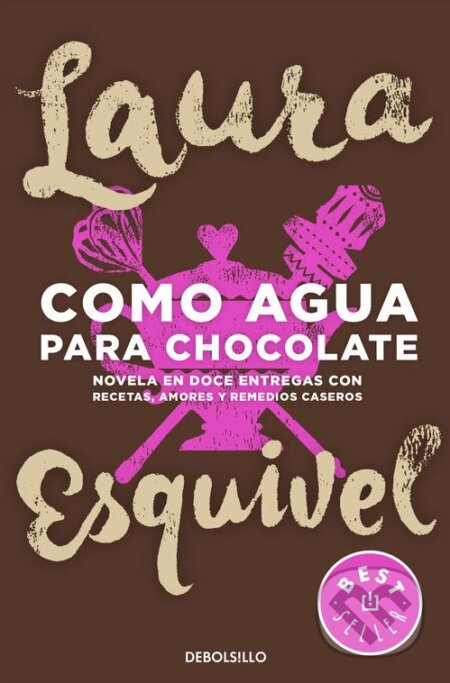 Como agua para chocolate - Laura Esquivel