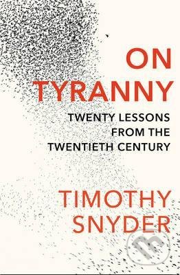 on tyranny timothy snyder summary on tyranny timothy snyder summary