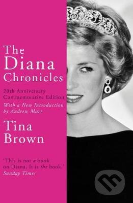 The Diana Chronicles - Tina Brown
