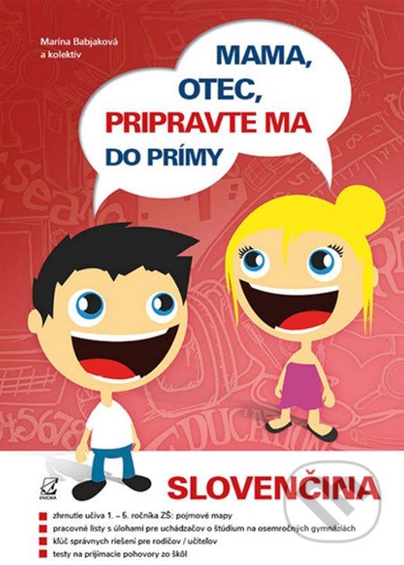 Mama, otec, pripravte ma do prímy! (slovenčina)