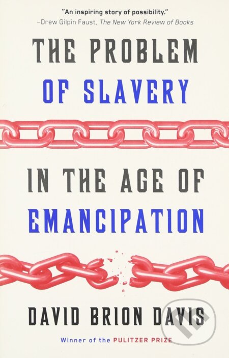 The Problem of Slavery in the Age of Emancipation