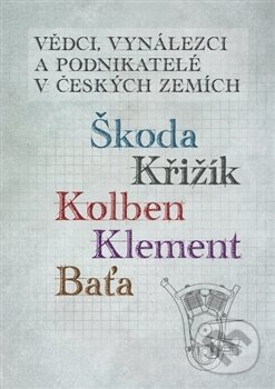Vědci, vynálezci a podnikatelé v Českých zemích - Jan Králík