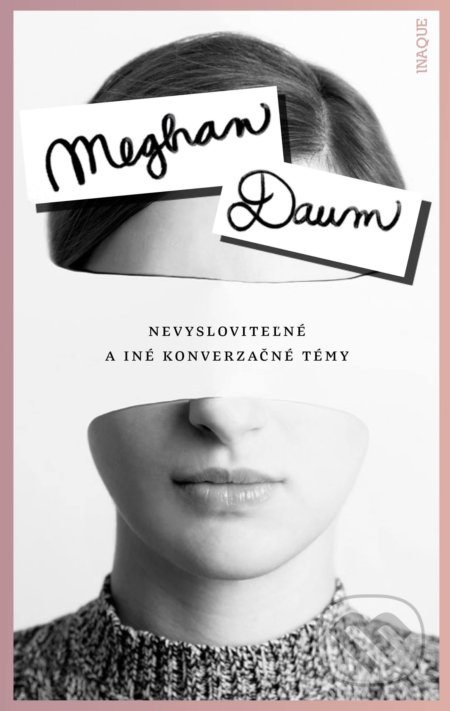 Nevysloviteľné a iné konverzačné témy - Meghan Daum