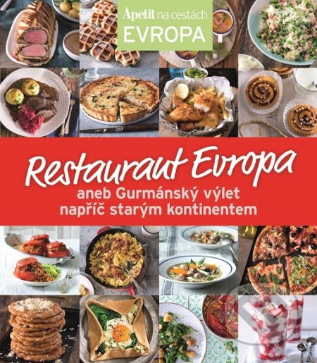 Restaurant Evropa -  kuchařka z edice Apetit na cestách - Evropa - Redakce časopisu Apetit