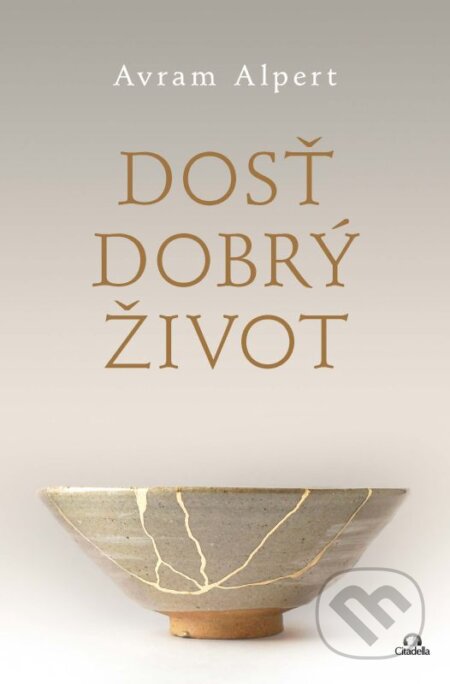 Dosť dobrý život