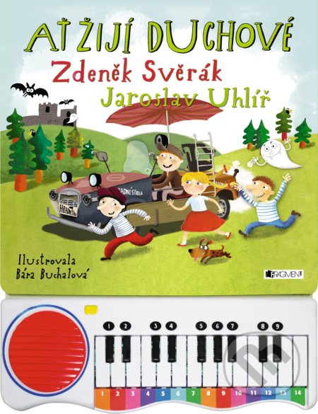 Ať žijí duchové (zpívání s piánkem) - Zdeněk Svěrák, Jaroslav Uhlíř, Bára Buchalová (ilustrácie)