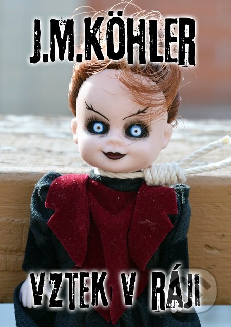 Vztek v ráji