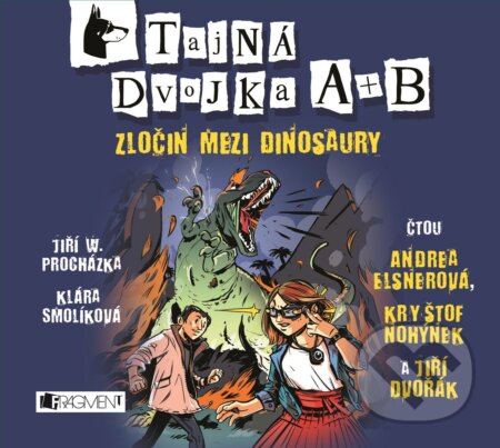 Tajná dvojka A + B: Zločin mezi dinosaury - Jan W. Procházka, Klára Smolíková - audiokniha z kategorie Beletrie pro děti