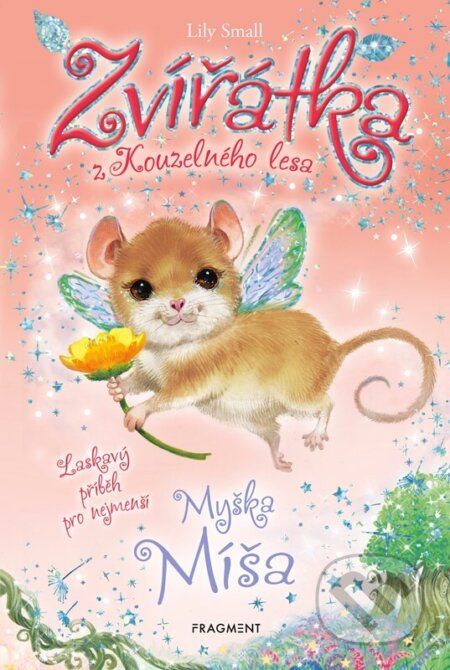 Zvířátka z Kouzelného lesa: Myška Míša