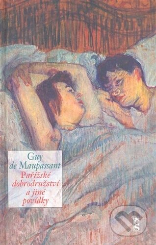 Pařížské dobrodružství a jiné povídky - Guy de Maupassant