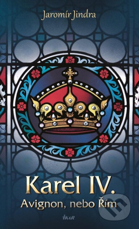 Karel IV. - Avignon, nebo Řím