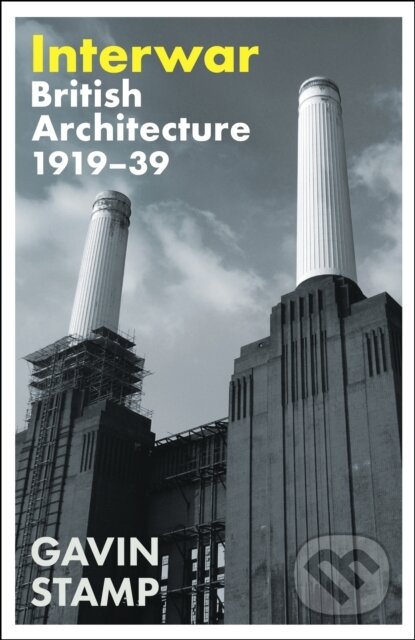 Interwar : British Architecture 1919-39